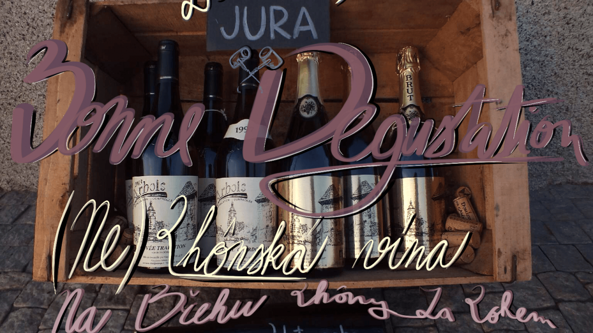 Bonne Dégustation - (Ne)Rhônská vína